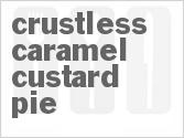 recipe for crustless caramel custard pie