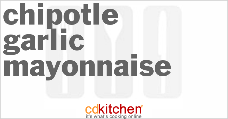 Chipotle Garlic Mayonnaise - CDKitchen.com