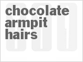 recipe for chocolate armpit hairs