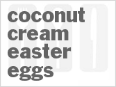 recipe for coconut cream easter eggs