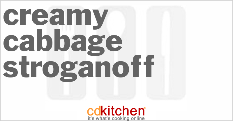 Creamy Cabbage Stroganoff - CDKitchen.com