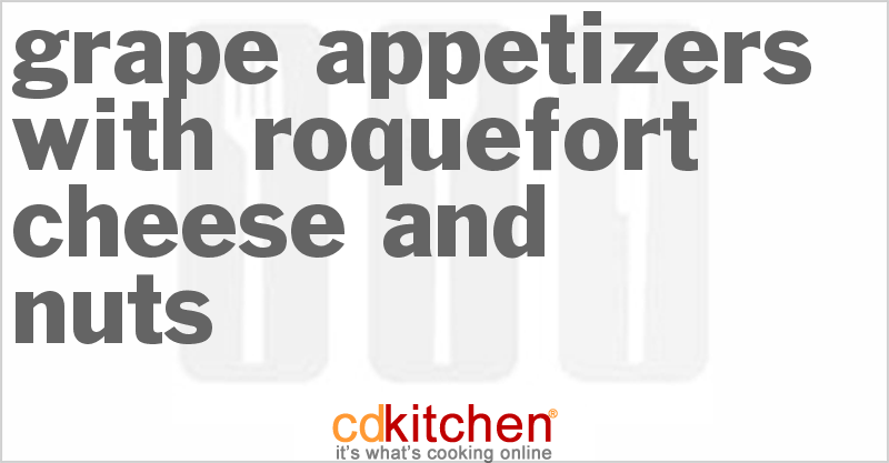 Grape Appetizers With Roquefort Cheese And Nuts - CDKitchen.com
