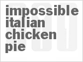 recipe for impossible italian chicken pie