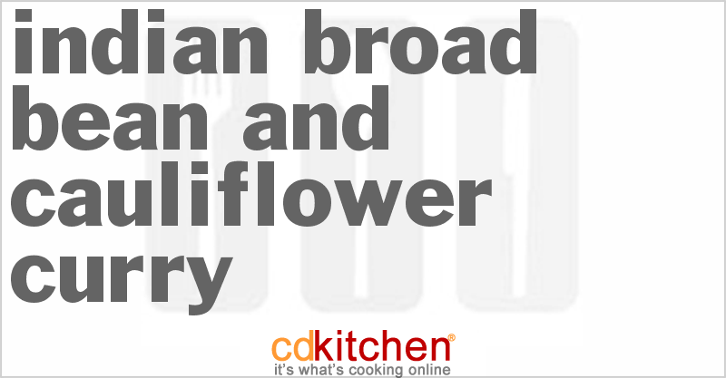 Indian Broad Bean And Cauliflower Curry - CDKitchen.com