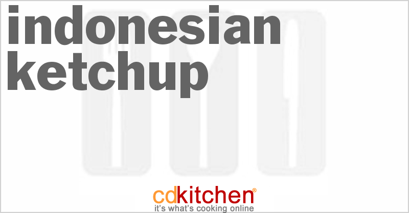 Indonesian Ketchup - CDKitchen.com