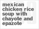 recipe for mexican chicken-rice soup with chayote and epazote