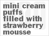 recipe for mini cream puffs filled with strawberry mousse