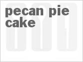recipe for pecan pie cake