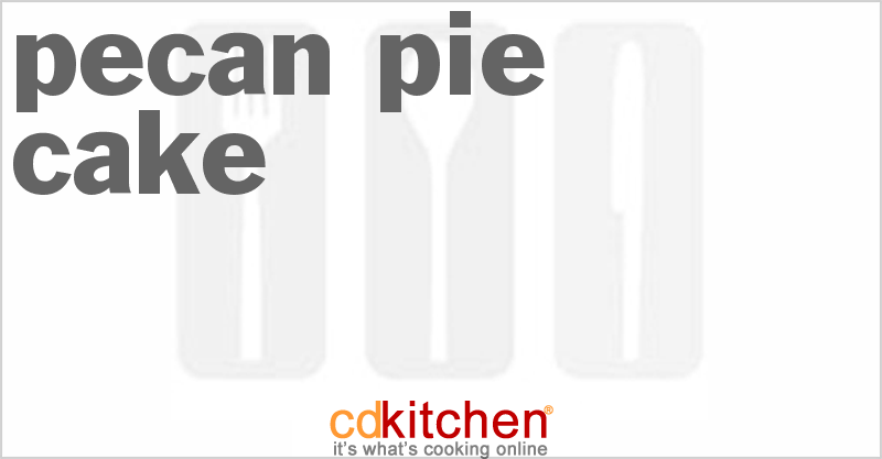 Pecan Pie Cake - CDKitchen.com