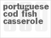recipe for portuguese cod fish casserole
