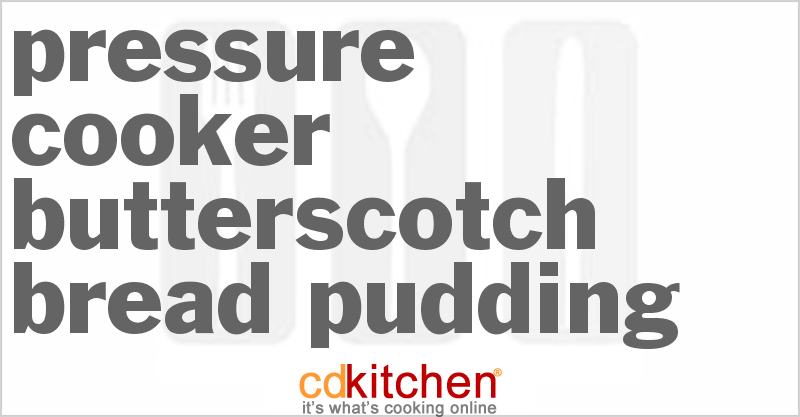 Butterscotch Bread Pudding - CDKitchen.com