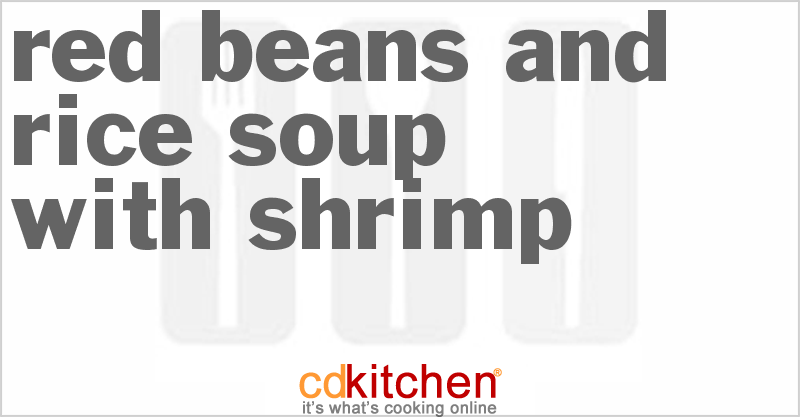Red Beans And Rice Soup With Shrimp - CDKitchen.com