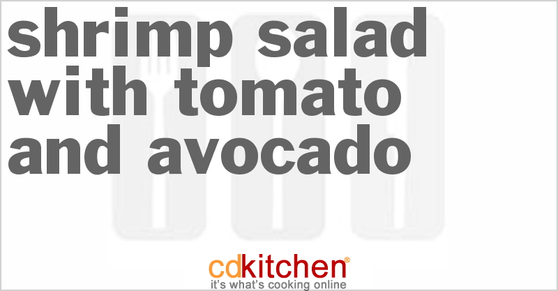 Shrimp Salad With Tomato And Avocado - CDKitchen.com
