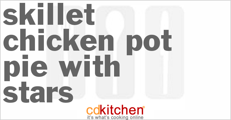 Skillet Chicken Pot Pie with Stars - CDKitchen.com