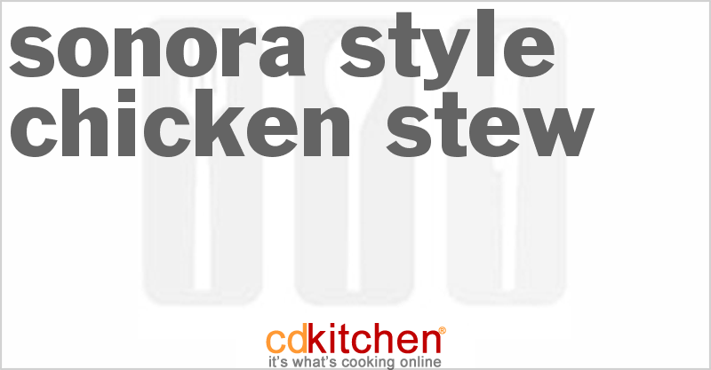 Sonora Style Chicken Stew - CDKitchen.com