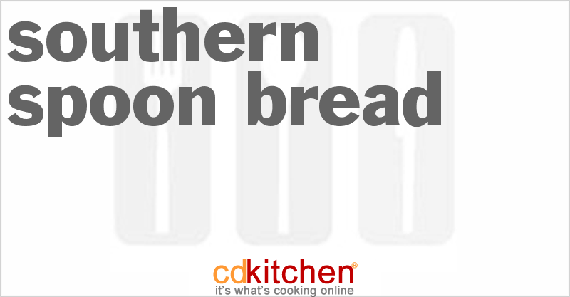 Southern Spoon Bread - CDKitchen.com