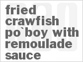 Fried Crawfish Po'boy With Remoulade Sauce