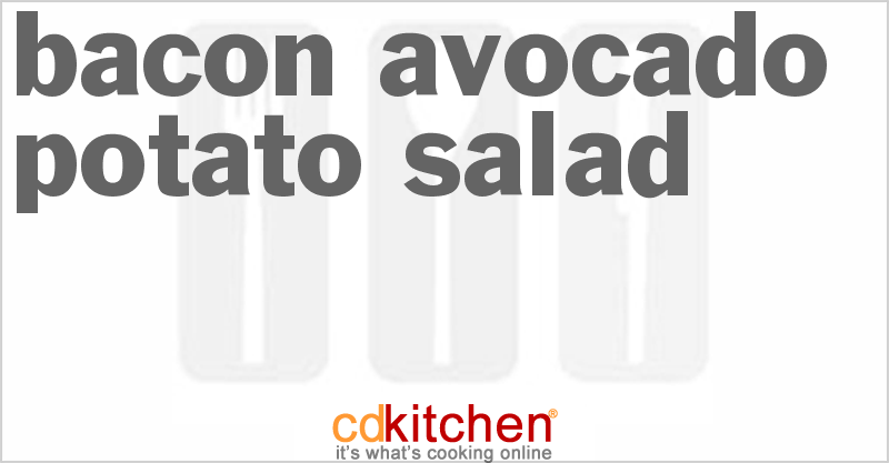 Bacon Avocado Potato Salad - CDKitchen.com