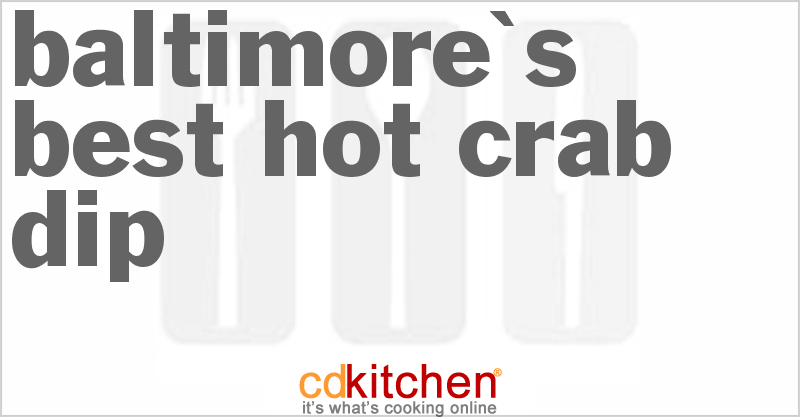 Baltimore's Best Hot Crab Dip - CDKitchen.com