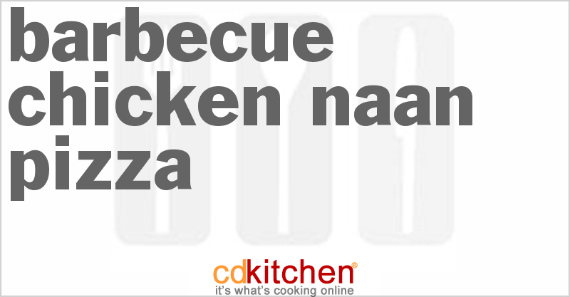 Barbecue Chicken Naan Pizza - CDKitchen.com