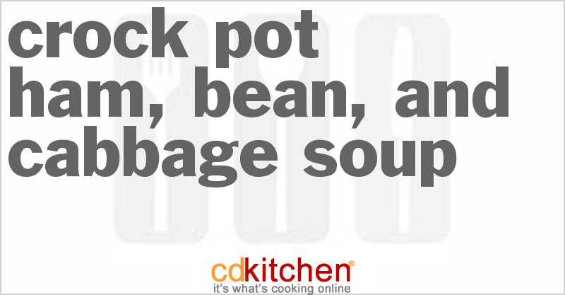 Ham, Bean, And Cabbage Soup - CDKitchen.com