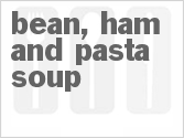 recipe for bean, ham and pasta soup