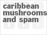 recipe for caribbean mushrooms and spam