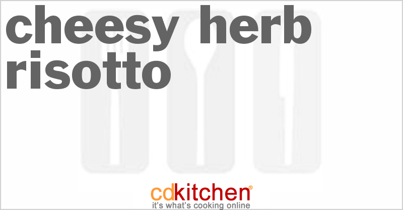 Cheesy Herb Risotto - CDKitchen.com