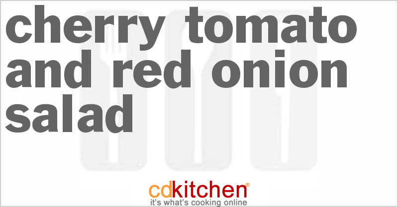 Cherry Tomato And Red Onion Salad - CDKitchen.com