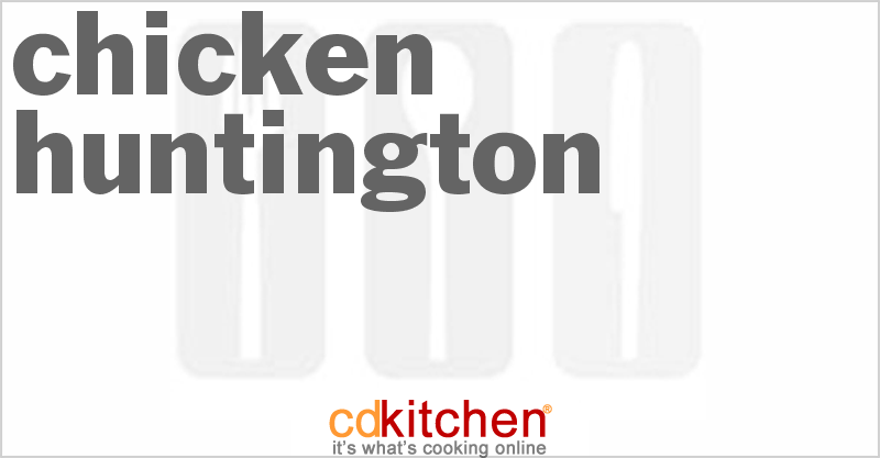 Chicken Huntington - CDKitchen.com