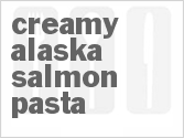 recipe for creamy alaska salmon pasta