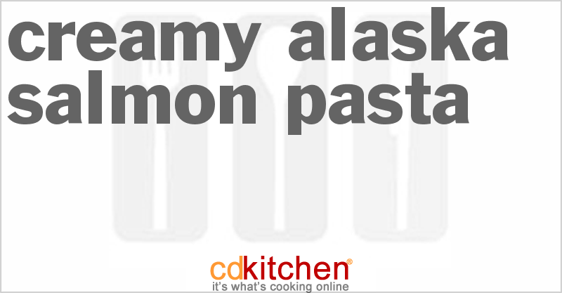 Creamy Alaska Salmon Pasta - CDKitchen.com