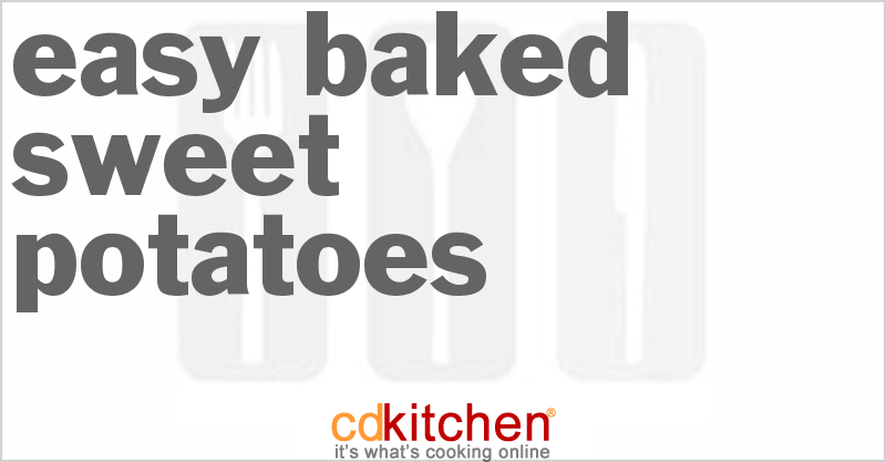 Easy Baked Sweet Potatoes - CDKitchen.com