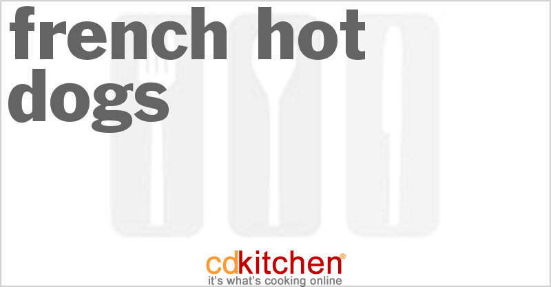 French Hot Dogs - CDKitchen.com