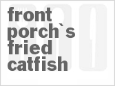 recipe for front porch's fried catfish