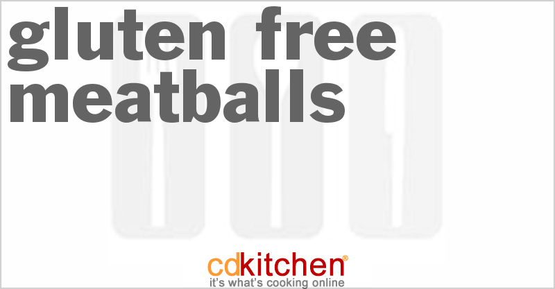 Gluten Free Meatballs - CDKitchen.com