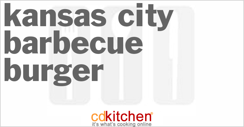 Kansas City Barbecue Burger - CDKitchen.com