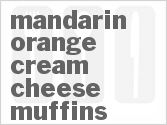 recipe for mandarin orange cream cheese muffins