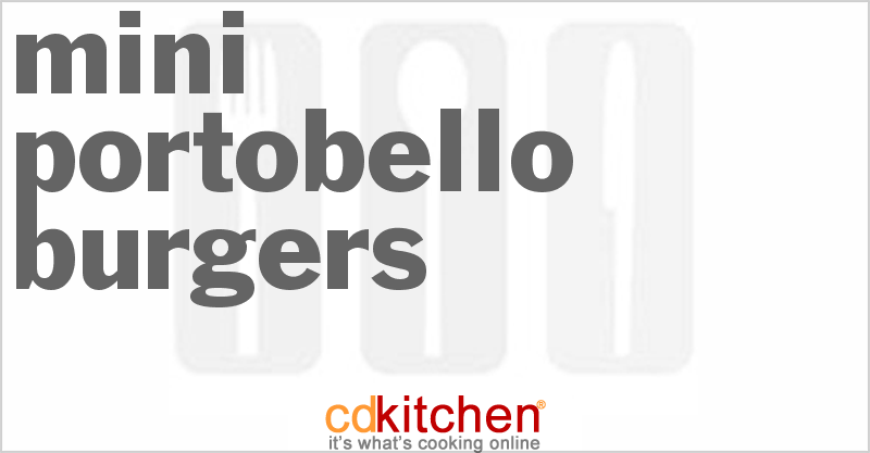 Mini-Portobello Burgers - CDKitchen.com