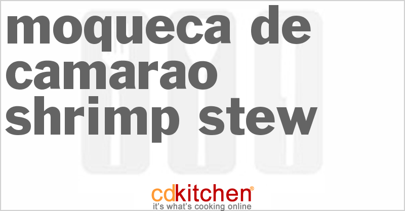 Moqueca de Camarao - Shrimp Stew - CDKitchen.com