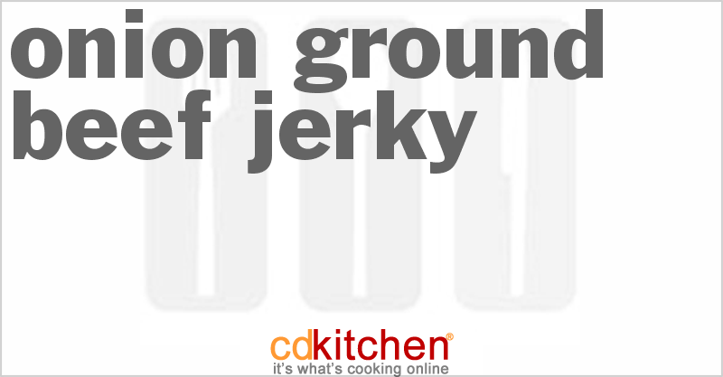 Onion Ground Beef Jerky - CDKitchen.com