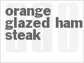 recipe for orange-glazed ham steak