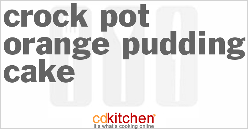 Orange Pudding Cake - CDKitchen.com