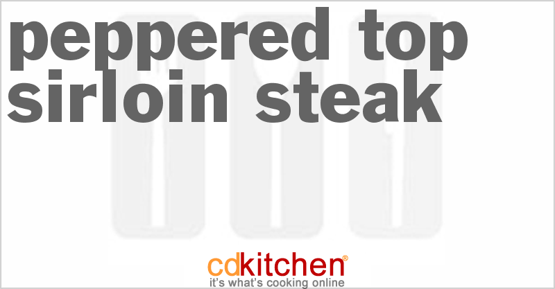 Peppered Top Sirloin Steak - CDKitchen.com