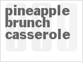 recipe for pineapple brunch casserole