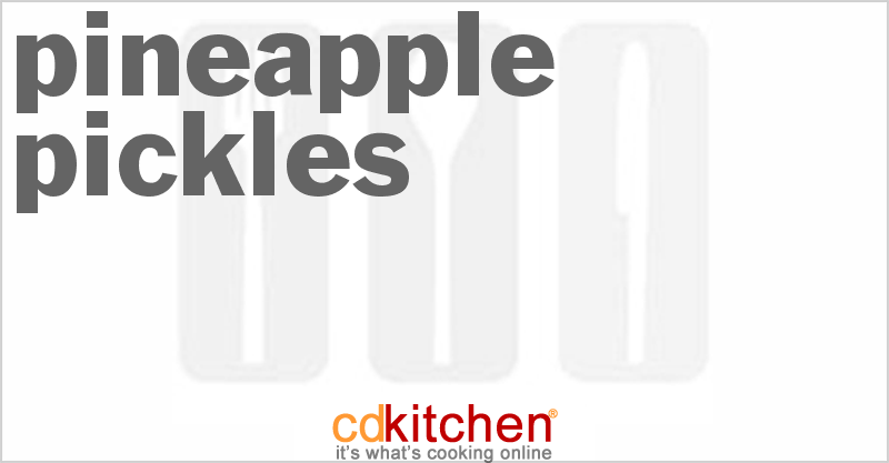 Pineapple Pickles - CDKitchen.com