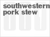 recipe for southwestern pork stew