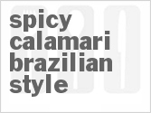 recipe for spicy calamari - brazilian style