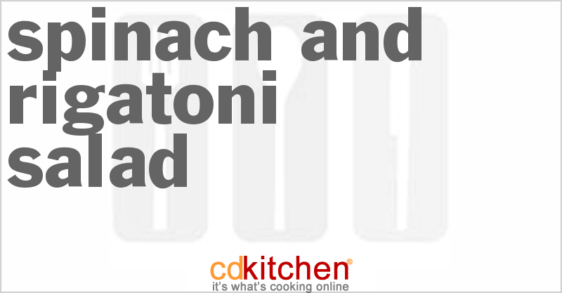 Spinach And Rigatoni Salad - CDKitchen.com