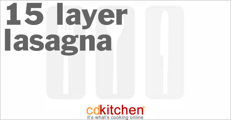 15 Layer Lasagna - CDKitchen.com
